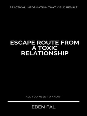 cover image of Escape Route From a Toxic Relationship